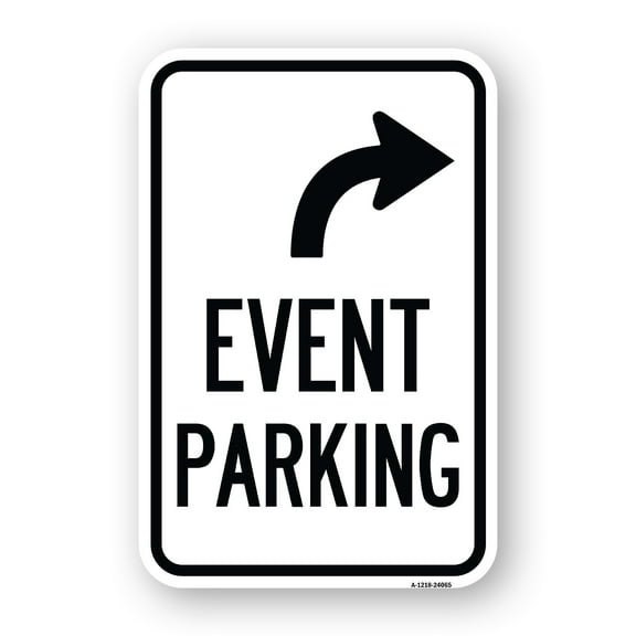 SignMission A-1824-24065 18 x 24 in. Aluminum Sign - Event Parking Only with Upper Right Arrow