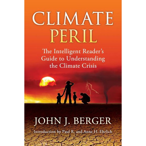 Pre-Owned Climate Peril: The Intelligent Reader's Guide to Understanding the Climate Crisis (Paperback) 0985909234 9780985909239