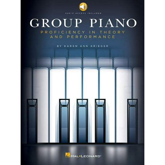 Group Piano: Proficiency in Theory and Performance, (Paperback)