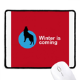 thumbnail image 1 of Winter Is Cong Art Deco Fashion Mousepad Stitched Edge Mat Rubber Gang Pad, 1 of 2