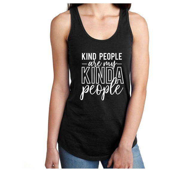 Kind people are my kinda people Racerback Tank