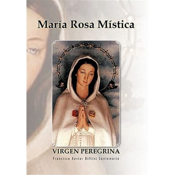 Pre-Owned Maria Rosa Mistica (Hardcover)