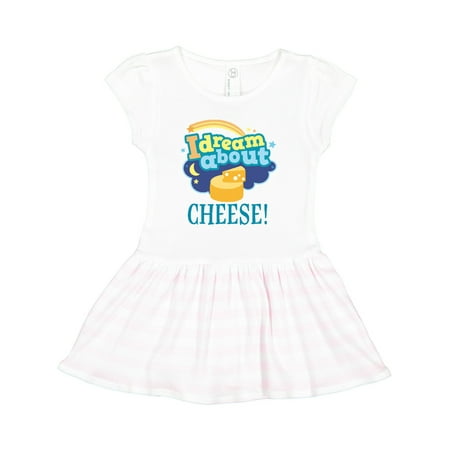 

Inktastic Dream About Cheese Gift Toddler Girl Dress
