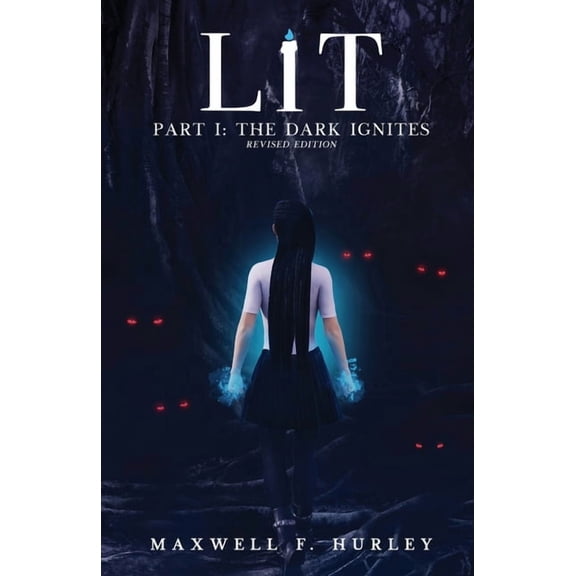 LiT: Part 1 - The Dark Ignites (Paperback)
