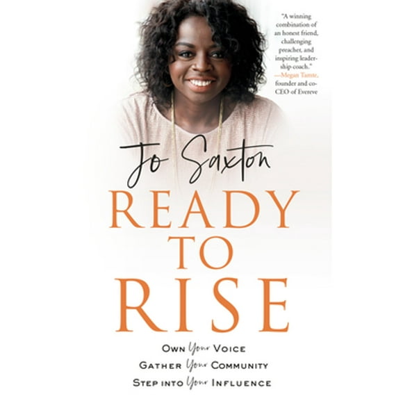 Pre-Owned Ready to Rise: Own Your Voice, Gather Your Community, Step Into Your Influence (Paperback 9780735289840) by Jo Saxton