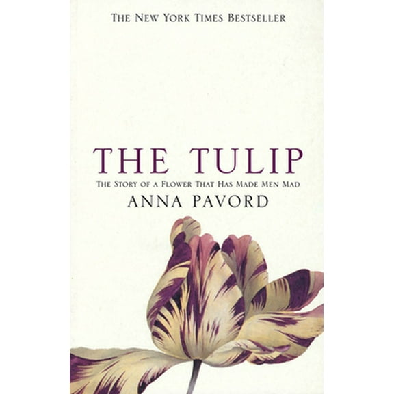 Pre-Owned The Tulip: Twentieth Anniversary Edition (Paperback) 1582341303 9781582341309