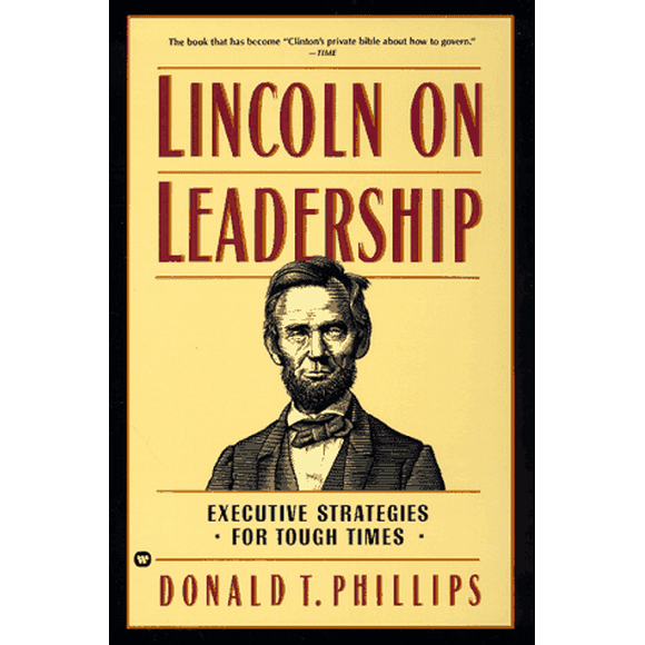 Lincoln sur le Leadership: Stratégies Exécutives pour les Temps Difficiles