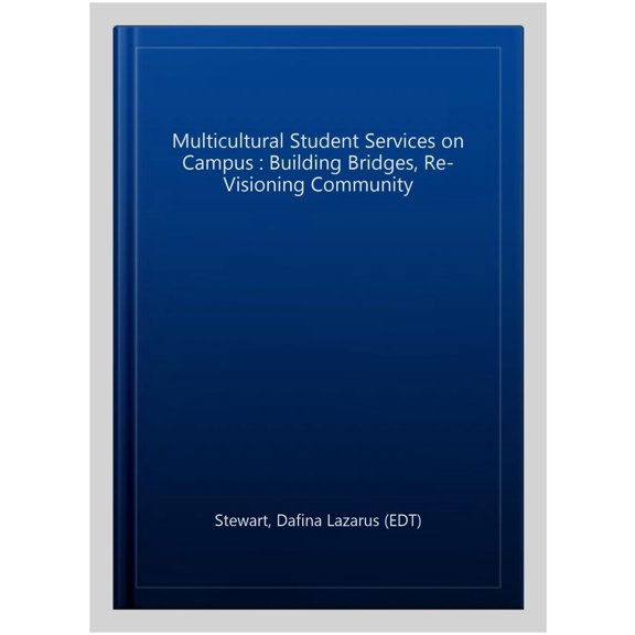 Pre-Owned Acpa Co-Publication: Multicultural Student Services on Campus: Building Bridges, Re-visioning Community (Paperback)