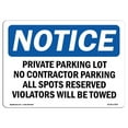 thumbnail image 1 of SignMission OS-NS-A-1218-L-17820 12 x 18 in. OSHA Notice Sign - Private Parking Lot No Contractor Parking, 1 of 1