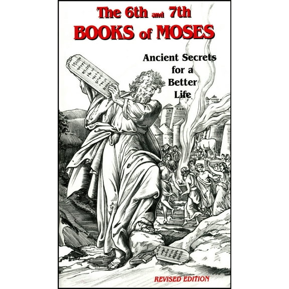 The 6th and 7th Books of Moses