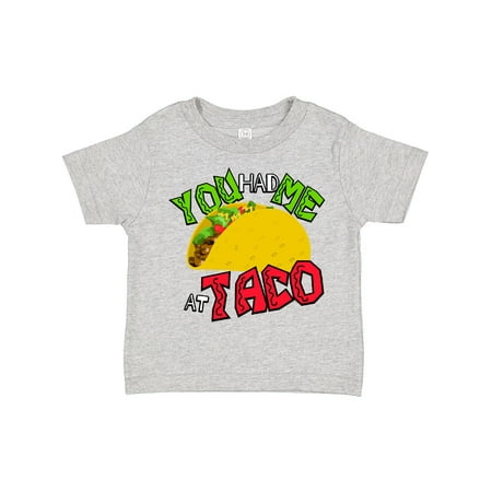 

Inktastic You Had Me at Taco Gift Toddler Boy or Toddler Girl T-Shirt