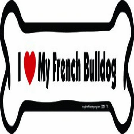 

Imagine This Bone Car Magnet I Love My French Bulldog 2-Inch by 7-Inch