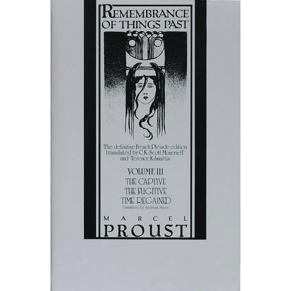 Remembrance of Things Past (Vintage Book Remembrance of Things Past, Volume III: The Captive, the Fugitive & Time Regained, Book 03, (Paperback)