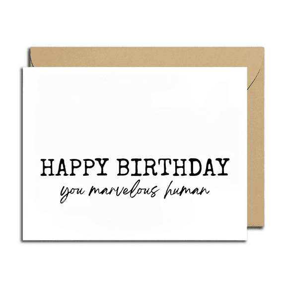 Happy Birthday Card – “Happy Birthday You Marvelous Human” – Blank Inside, Envelope Included – Perfect Greeting Card for Friends, Family, and Loved Ones