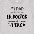 thumbnail image 4 of Inktastic My Dad is an Er Doctor and a Hero Boys or Girls Baby T-Shirt, 4 of 5