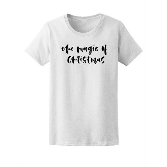 The Magic Of Christmas, Cute Tee Women's -Image by Shutterstock