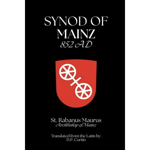 Synod of Mainz: 852 AD, (Paperback)