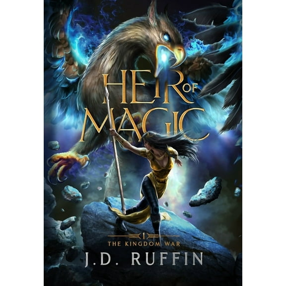 The Kingdom War Heir of Magic, Book 1, (Hardcover)