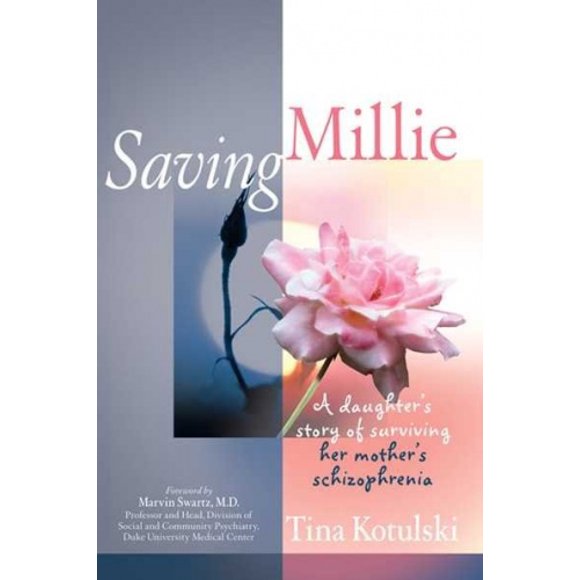 Saving Millie : Histoire de Survivre à la Schizophrénie de Sa Mère