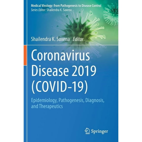 Medical Virology: From Pathogenesis to D Coronavirus Disease 2019 (Covid-19): Epidemiology, Pathogenesis, Diagnosis, and Therapeutics, (Paperback)
