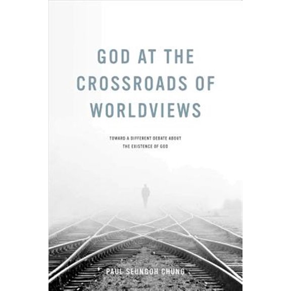 Pre-Owned God at the Crossroads of Worldviews: Toward a Different Debate about the Existence of God (Hardcover) 026810056X 9780268100568