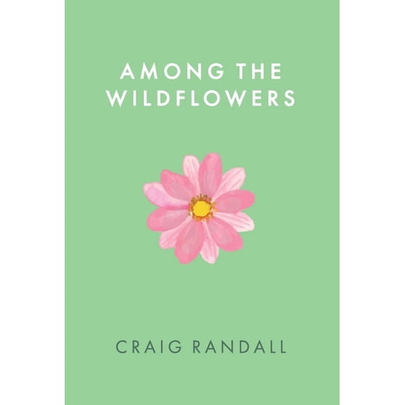 Among the Wildflowers, (Hardcover)