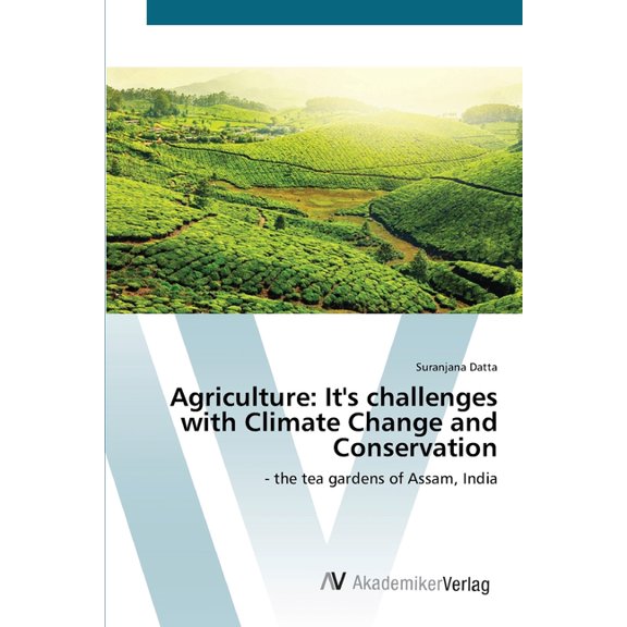 Agriculture: It's challenges with Climate Change and Conservation, (Paperback)