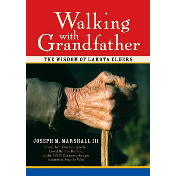 Pre-Owned Walking with Grandfather: The Wisdom of Lakota Elders [With CD] [With CD] (Hardcover) 1591793521 9781591793526