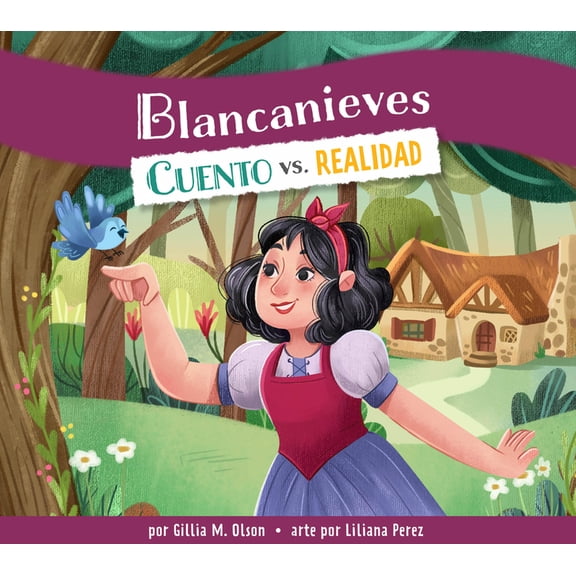 Blancanieves: Cuento vs. Realidad, (Paperback)