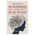 thumbnail image 1 of 20 Maneras de Liberarte de Un Trauma Quarzo Libro de bolsillo 1ra edicion, 1 of 2