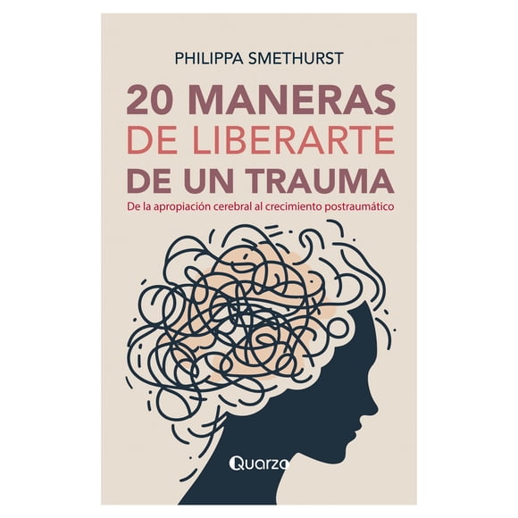20 Maneras de Liberarte de Un Trauma Quarzo Libro de bolsillo 1ra edicion