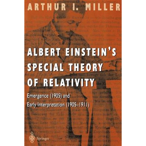 Pre-Owned Albert Einstein's Special Theory of Relativity: Emergence (1905) and Early Interpretation (1905-1911), (Paperback)