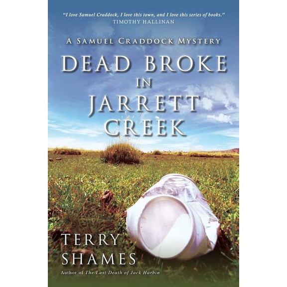 Samuel Craddock Mysteries: Dead Broke in Jarrett Creek : A Samuel Craddock Mystery (Paperback)
