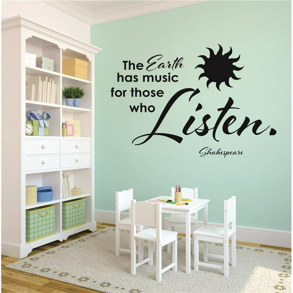 Custom Wall Decal The Earth has music for those who Listen. Shakespeare Quote Sticker Vinyl Wall 16x24"