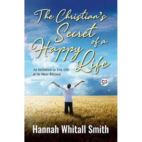 The Christian's Secret of a Happy Life, (Paperback)