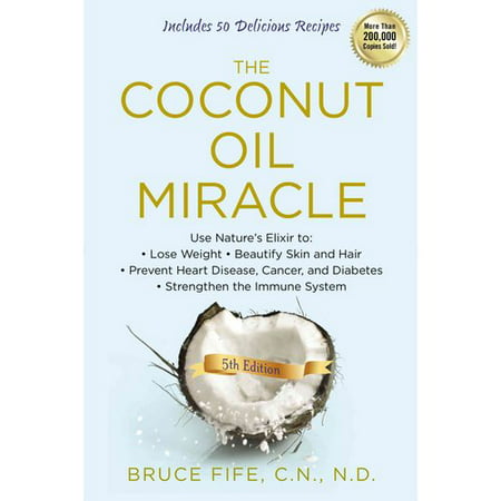 ISBN 9781583335444 product image for The Coconut Oil Miracle | upcitemdb.com