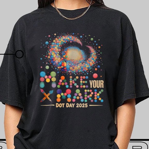 Dot Day 2025 Shirt, Make Your Mark Galaxy T Shirt, Colorful Teacher Dot Day Tee, Happy Dot Day Shirt, Art Teacher Tee, Rainbow Dot Day Shirt