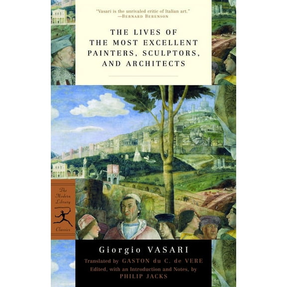 Modern Library Classics Lives of the Most Eminent Painters, Sculptors and Architects, (Paperback)