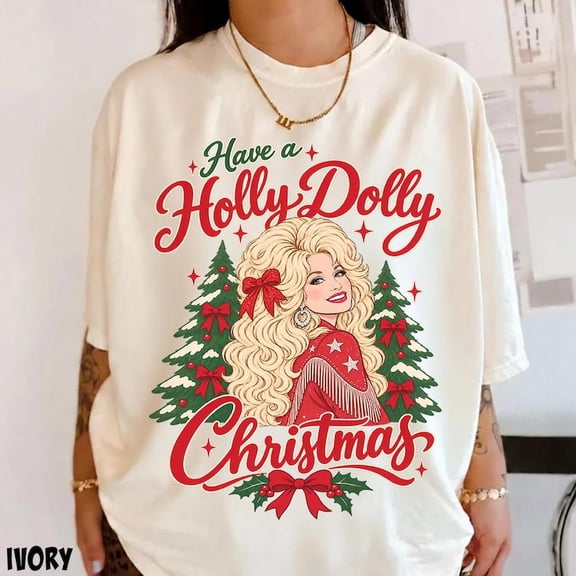 Comfort Colors Have A Holly Dolly Christmas Shirt, Parton Tshirt, Country Music Tee