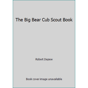 Angle View: The Big Bear Cub Scout Book [Paperback - Used]