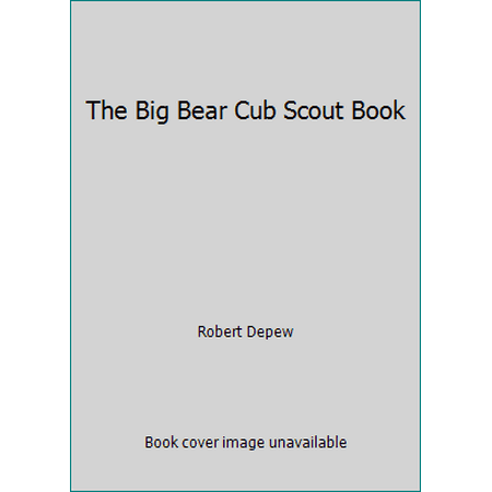 The Big Bear Cub Scout Book [Paperback - Used]