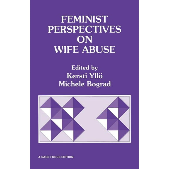 Sage Focus Editions Feminist Perspectives on Wife Abuse, Book 93, (Paperback)