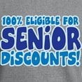 thumbnail image 3 of CafePress - ELIGIBLE FOR SENIOR DISCOUNTS! Sweatshirt - Crew Neck Sweatshirt, 3 of 6