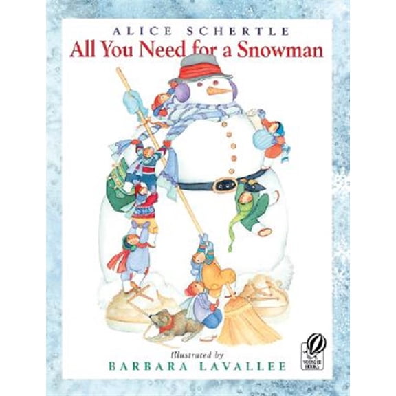 Pre-Owned All You Need for a Snowman: A Winter and Holiday Book for Kids (Paperback) 0152061150 9780152061159