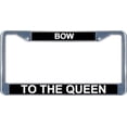thumbnail image 1 of Bow To The Queen License Frame.  Free Screw Caps Included, 1 of 2