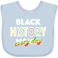 thumbnail image 3 of Inktastic Black History Month Every Day Boys or Girls Baby Bib, 3 of 4