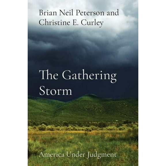 The Gathering Storm: America Under Judgment, (Paperback)