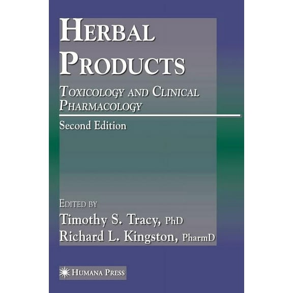 Forensic Science and Medicine Herbal Products: Toxicology and Clinical Pharmacology, (Paperback)