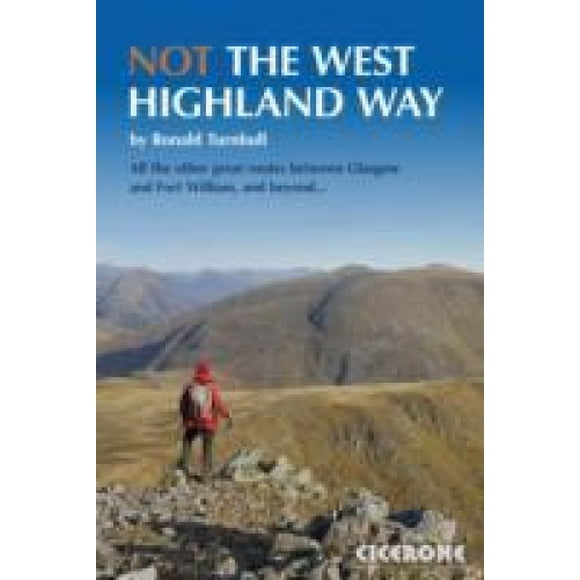 Not the West Highland Way: Diversions over mountains, smaller hills or high passes for 8 of the WH Way's 9 stages