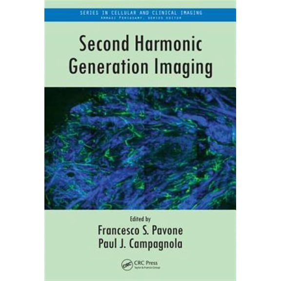 Pre-Owned Second Harmonic Generation Imaging: 3 (Series in Cellular and Clinical Imaging) Paperback
